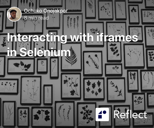 Interacting With Iframes In Selenium Reflect   Interacting With Iframes In Selenium 